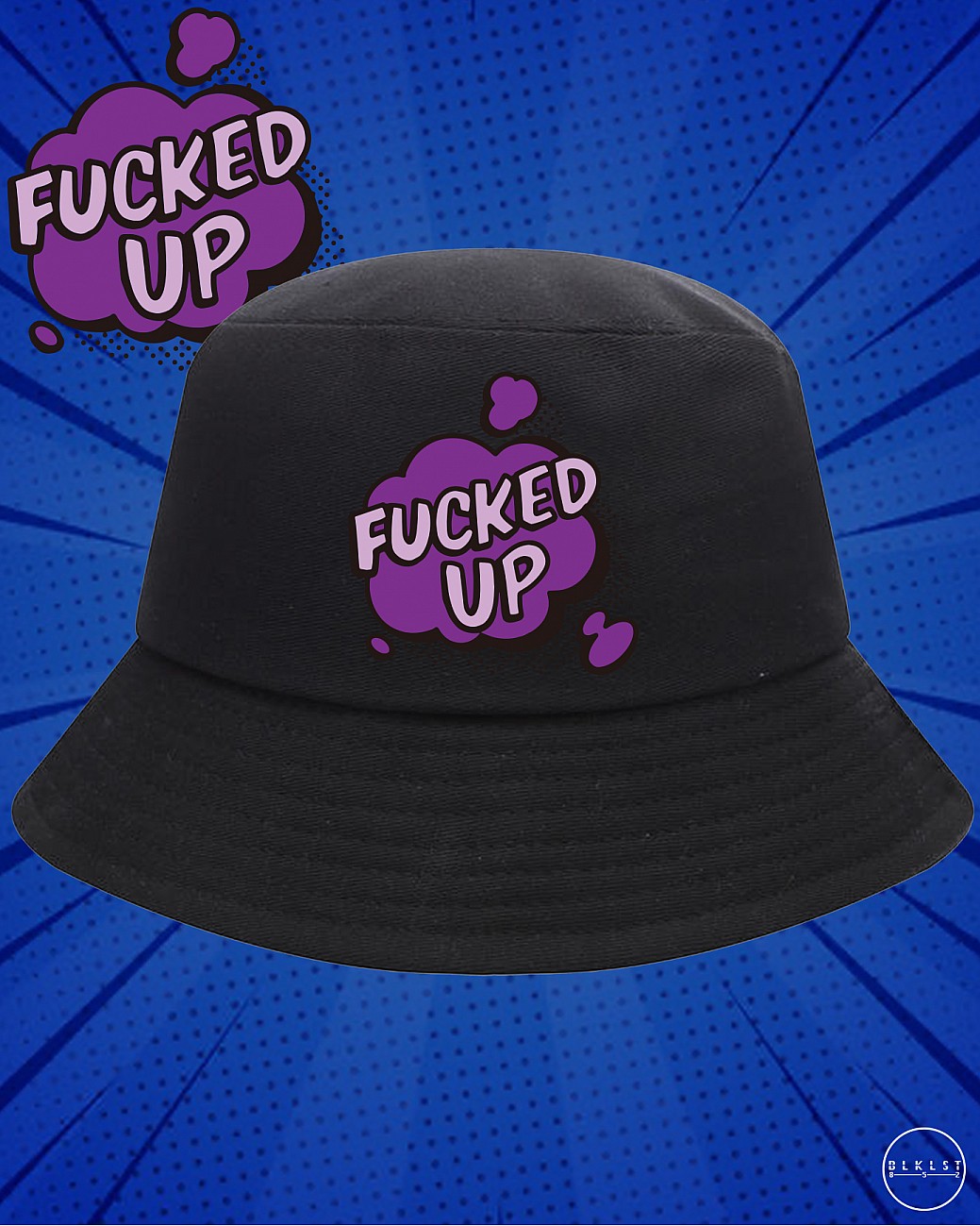 FUCKED UP BUCKETHAT