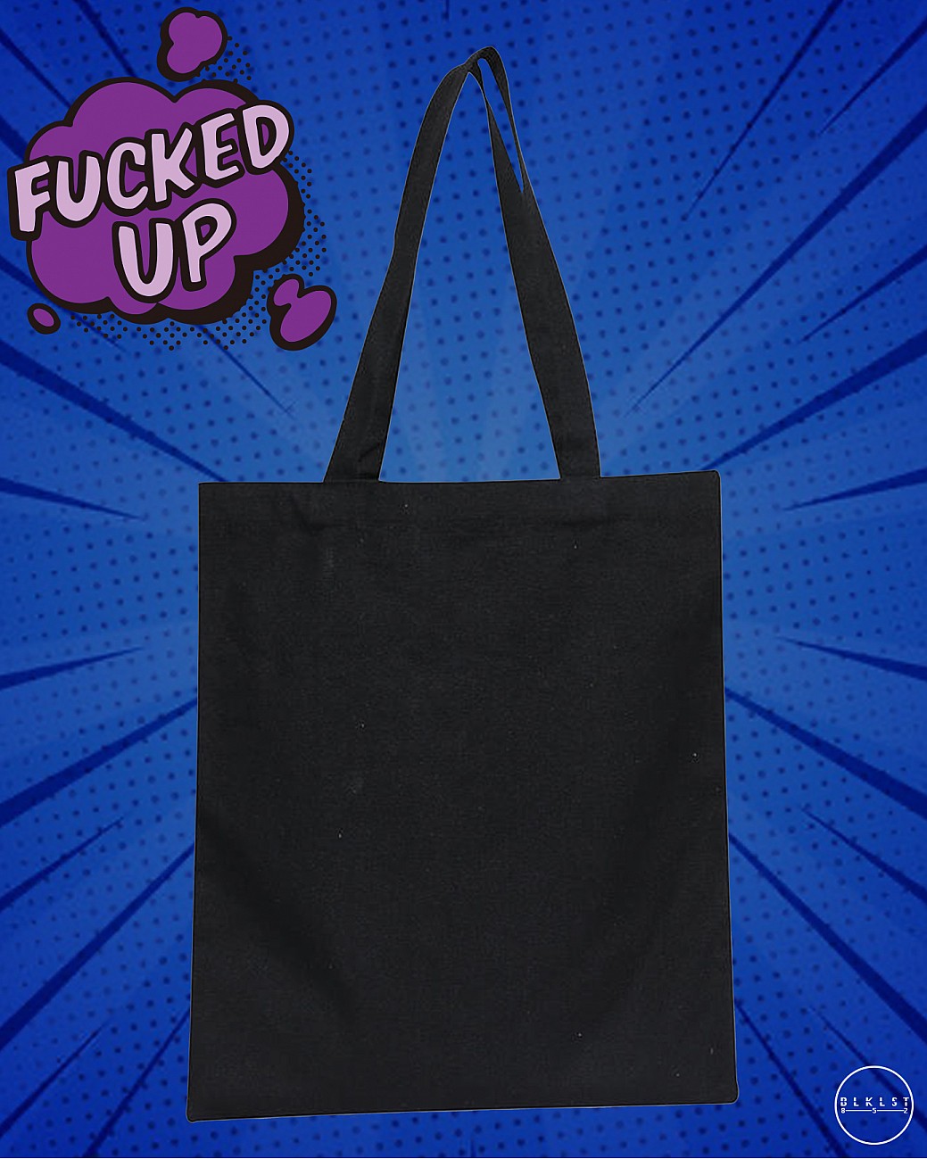 FUCKED UP TOTE BAG