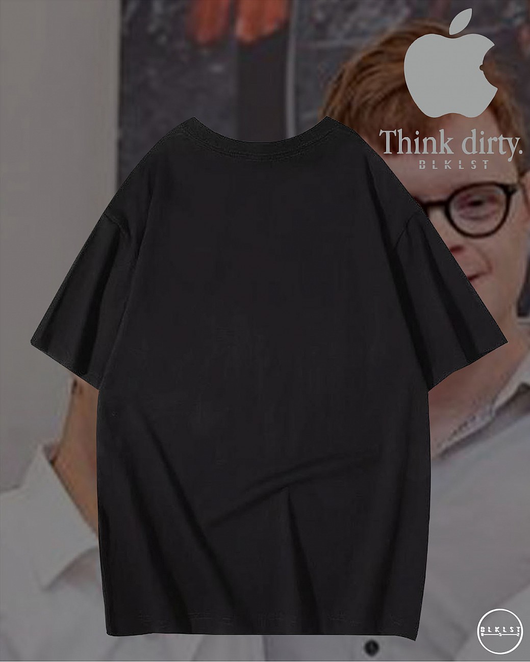 THINK DIRTY T恤
