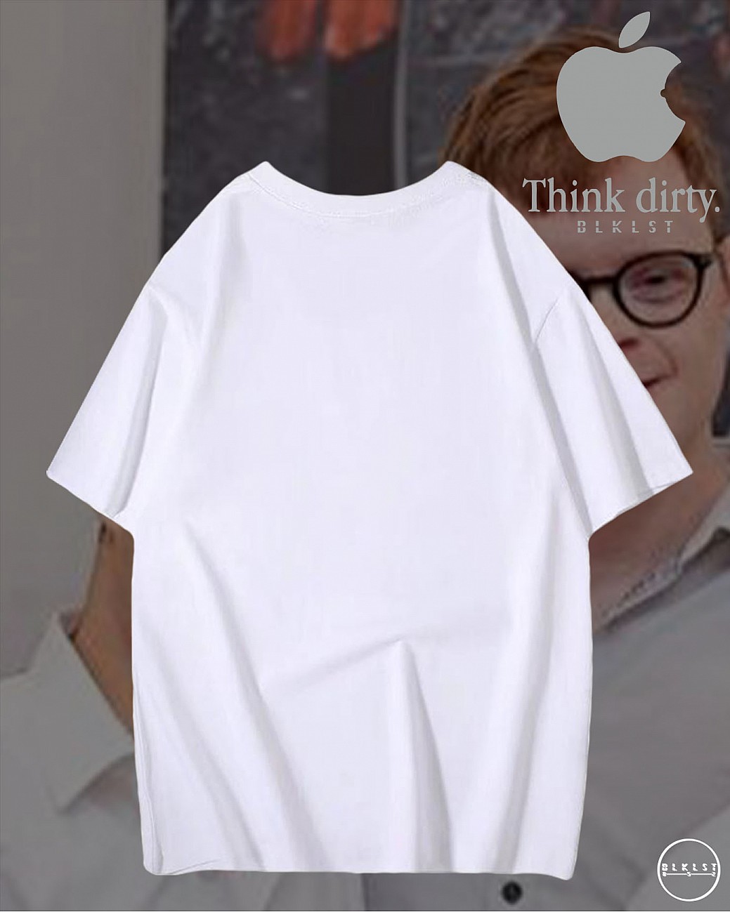 THINK DIRTY T恤